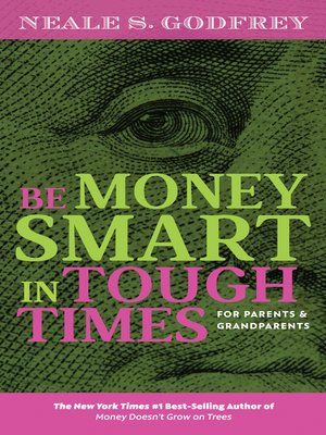 cover image of Be Money Smart In Tough Times: For Parents and Grandparents